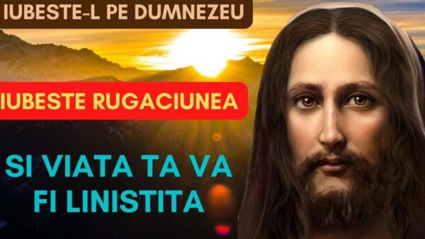 Rugăciune pentru liniște și întărire spirituală - Portal Rugăciuni
