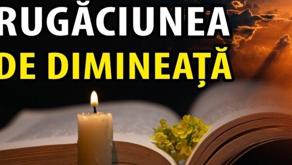Rugăciunea de Dimineață pentru Har și Binecuvântări - Portal Rugăciuni