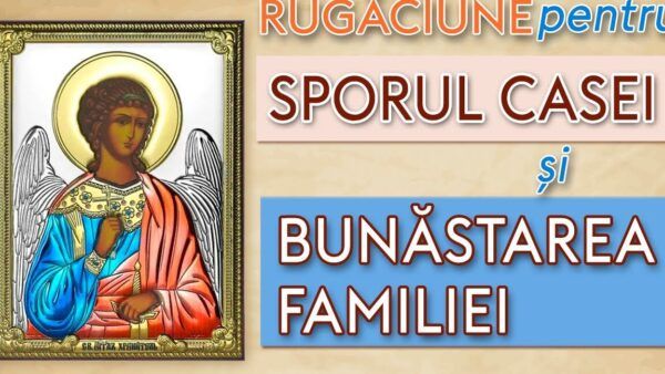 Rugăciune către Maica Domnului pentru sporul casei - Portal Rugăciuni