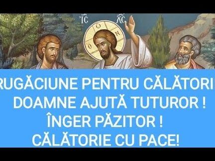 Rugăciune de călătorie pentru ghidare divină - Portal Rugăciuni