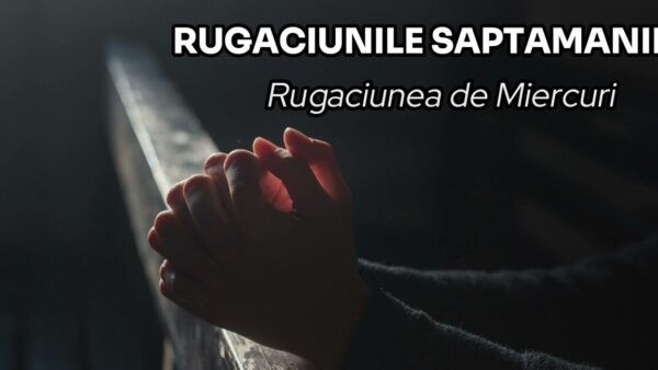 Rugăciune de miercuri pentru claritate și înțelepciune - Portal Rugăciuni