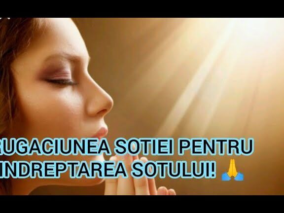 Rugăciune pentru ghidarea soțului - Portal Rugăciuni