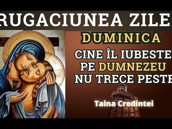 Rugăciunea de duminică pentru întărirea legăturii cu Dumnezeu - Portal Rugăciuni