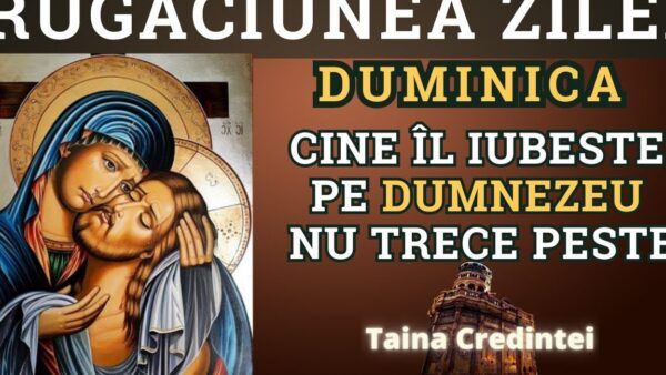 Rugăciunea de duminică pentru luminarea drumului tău - Portal Rugăciuni