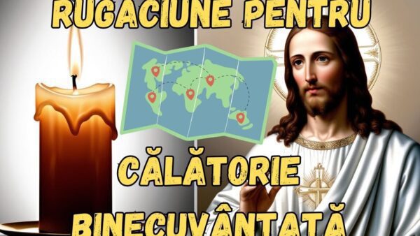 Rugăciune de călătorie pentru siguranța familiei - Portal Rugăciuni