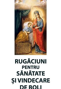 Rugăciune pentru sănătatea celor care își doresc o viață fără suferință - Portal Rugăciuni