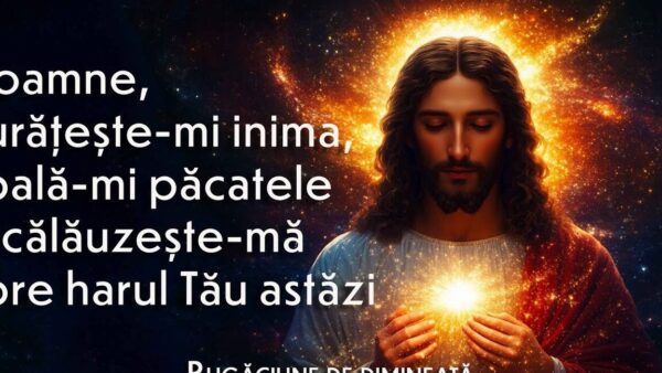 Rugăciunea de Dimineață pentru Îndrumare și Luminare - Portal Rugăciuni