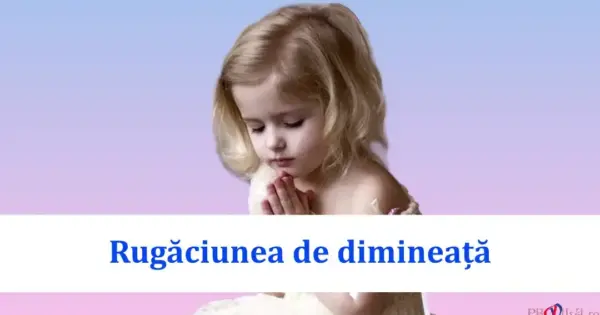 Rugăciunea de Dimineață pentru Milă și Iubire Divină - Portal Rugăciuni