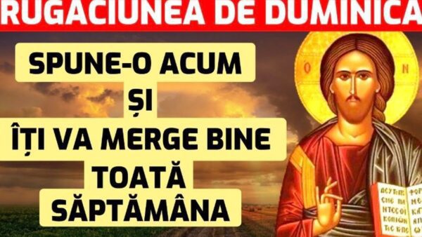 Rugăciunea de duminică pentru ajutor în momente dificile - Portal Rugăciuni