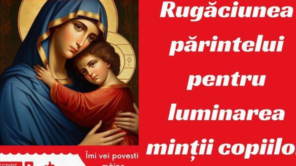 Rugăciunea de duminică pentru luminarea minții - Portal Rugăciuni