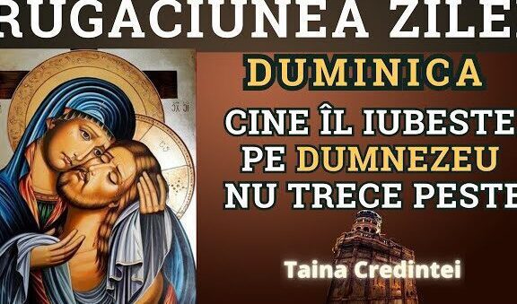 Rugăciunea de duminică pentru protecția celor dragi - Portal Rugăciuni