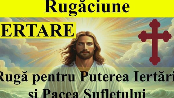 Rugăciunea inimii pentru puterea de a ierta - Portal Rugăciuni