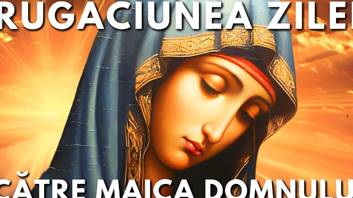 Rugăciune către Maica Domnului pentru înțelepciune - Portal Rugăciuni