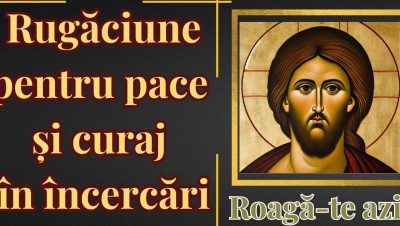 Rugăciune de cerere pentru curaj și putere în fața dificultăților - Portal Rugăciuni