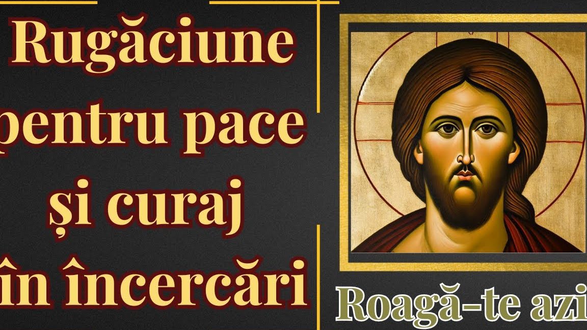 Rugăciune de cerere pentru curaj și putere în fața dificultăților - Portal Rugăciuni