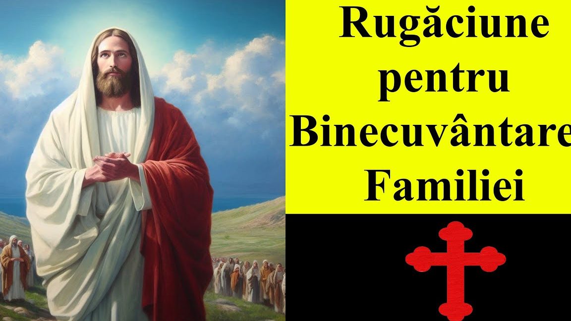 Rugăciune de iertare pentru binecuvântarea familiei - Portal Rugăciuni