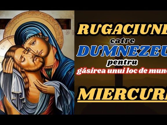 Rugăciune de miercuri pentru sprijinul divin în muncă - Portal Rugăciuni