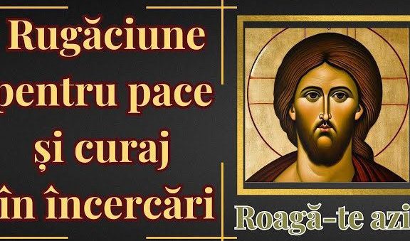 Rugăciune pentru pacea sufletului în momente dificile - Portal Rugăciuni