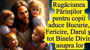 Rugăciunea copiilor pentru fericirea părinților - Portal Rugăciuni