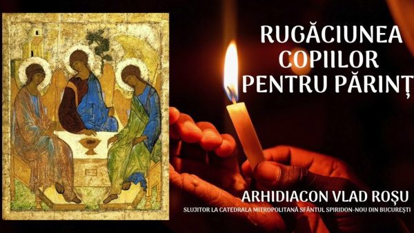 Rugăciunea copiilor pentru ocrotirea părinților în fața răului din lume - Portal Rugăciuni