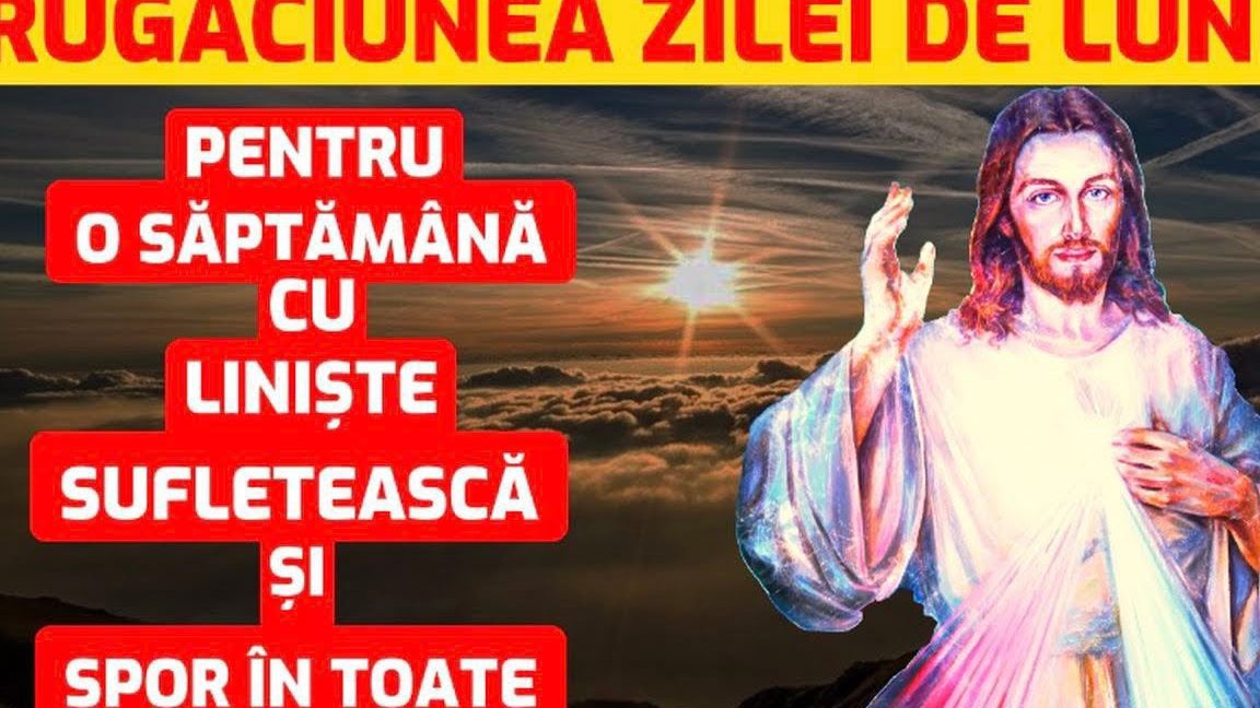 Rugăciunea de luni pentru spor și reușită - Portal Rugăciuni