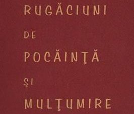 Rugăciunea de Mulțumire pentru Pocăință - Portal Rugăciuni