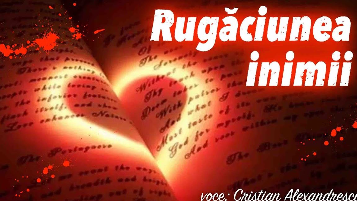 Rugăciunea inimii pentru curățirea emoțională - Portal Rugăciuni