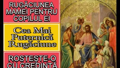 Rugăciunea mamei pentru dezvoltarea spirituală a copiilor - Portal Rugăciuni