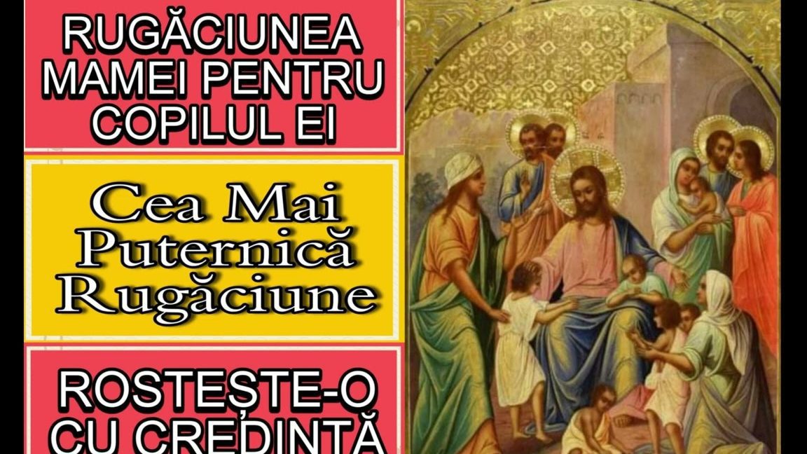 Rugăciunea mamei pentru dezvoltarea spirituală a copiilor - Portal Rugăciuni